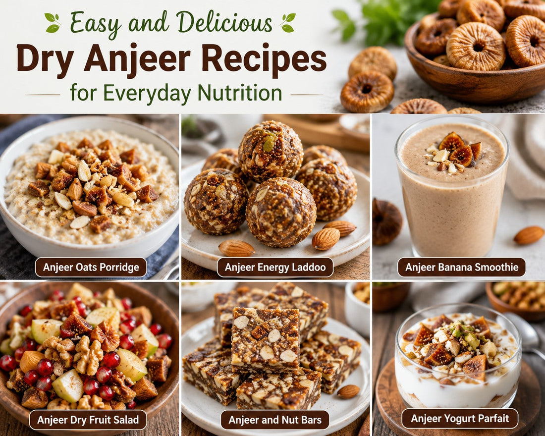 Easy and delicious dry anjeer recipes for everyday nutrition, including anjeer oats porridge, energy laddoos, banana smoothie, dry fruit salad, nut bars, and yogurt parfait