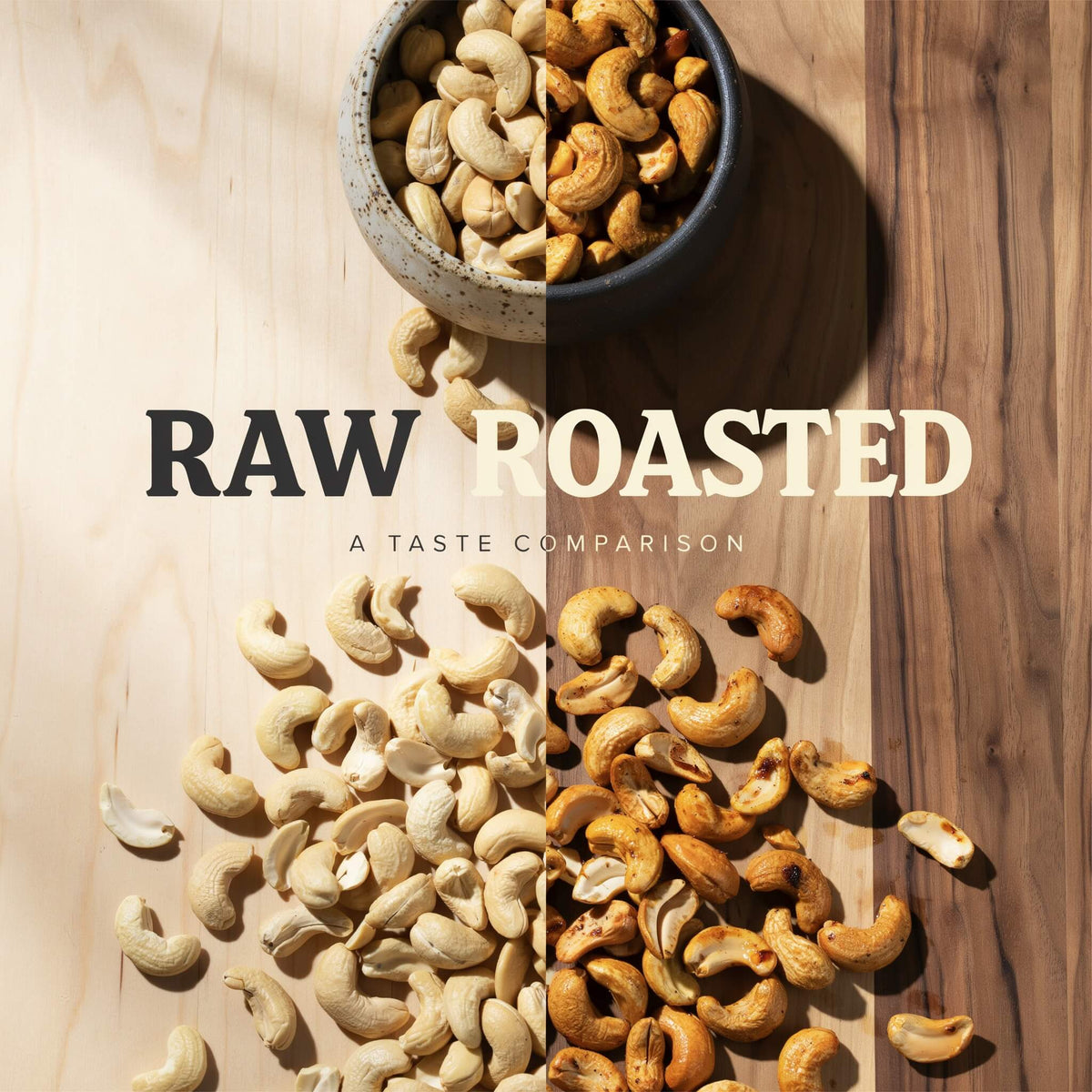 Raw vs roaseed cashew cmparision